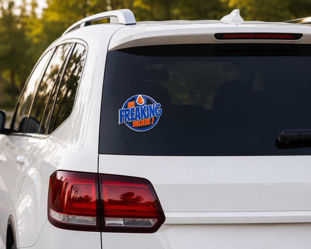 We FREAKING Believe! 8" Decal