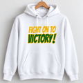 Fight On To Victory Hoodie